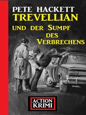 cover image of Trevellian und der Sumpf des Verbrechens